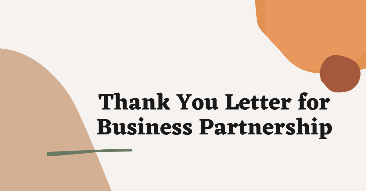 Thank You Letter for Business Partnership (Samples)