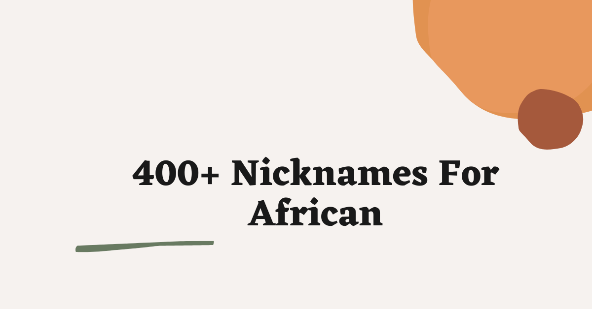 199 Cute, Funny, and Adorable Nicknames For African