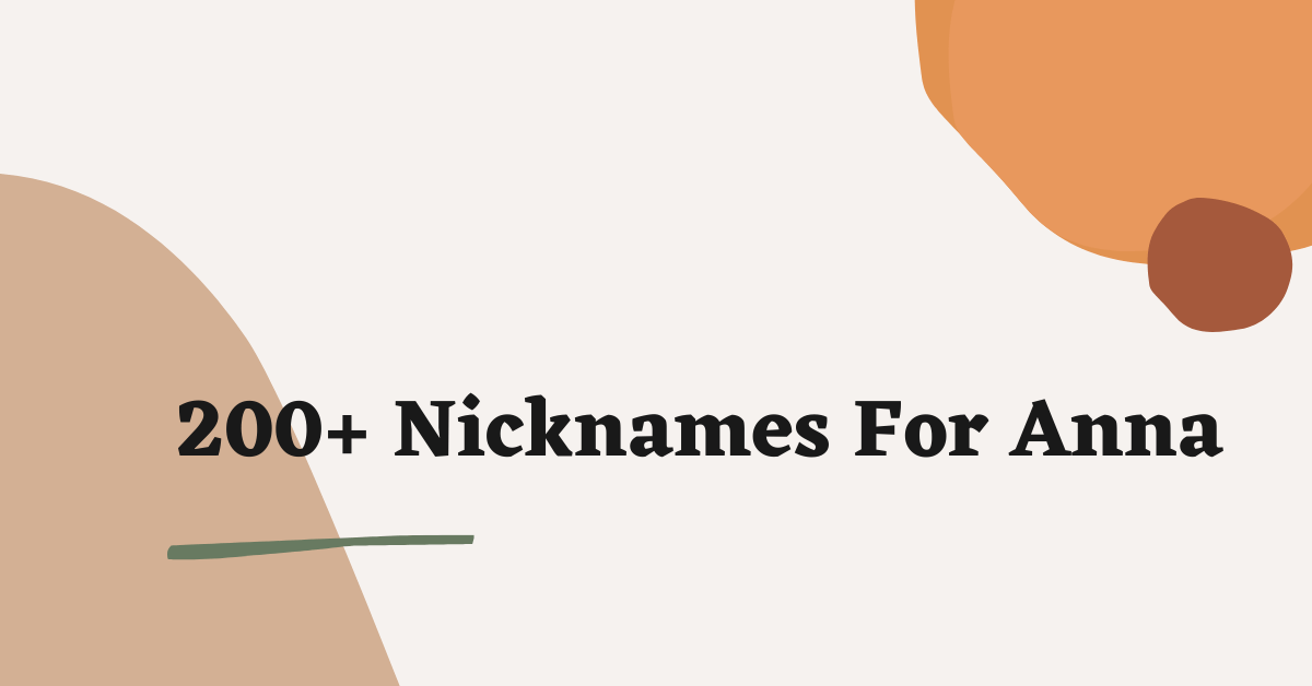 199-cute-funny-and-adorable-nicknames-for-anna