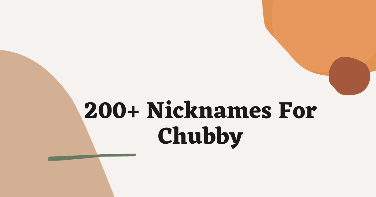 199-cute-funny-and-adorable-nicknames-for-chubby