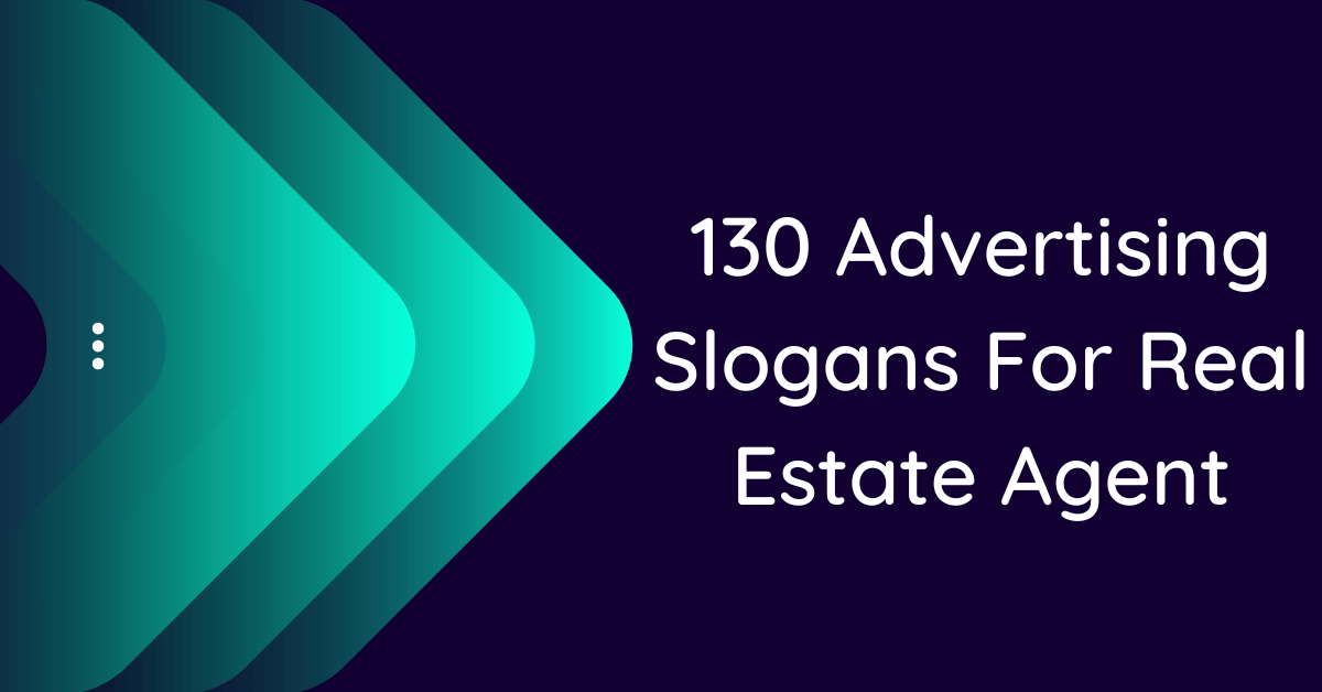 130-best-advertising-slogans-and-taglines-for-real-estate-agent