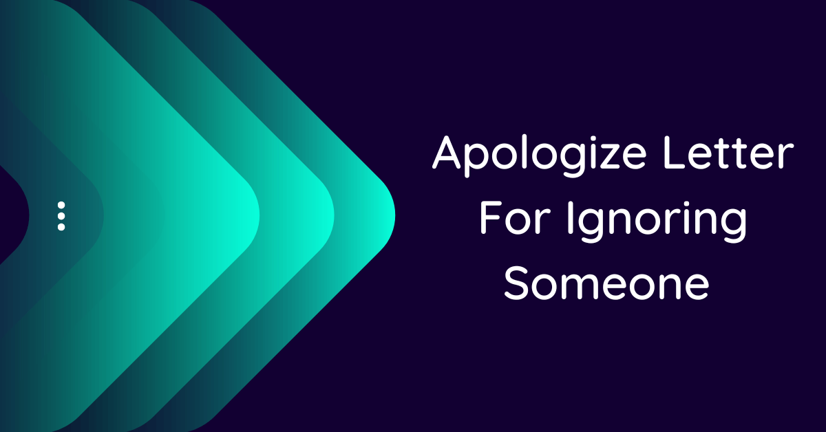 apologize-letter-for-ignoring-someone-10-samples