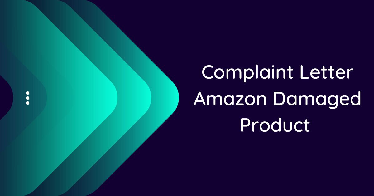 complaint-letter-amazon-damaged-product-10-samples