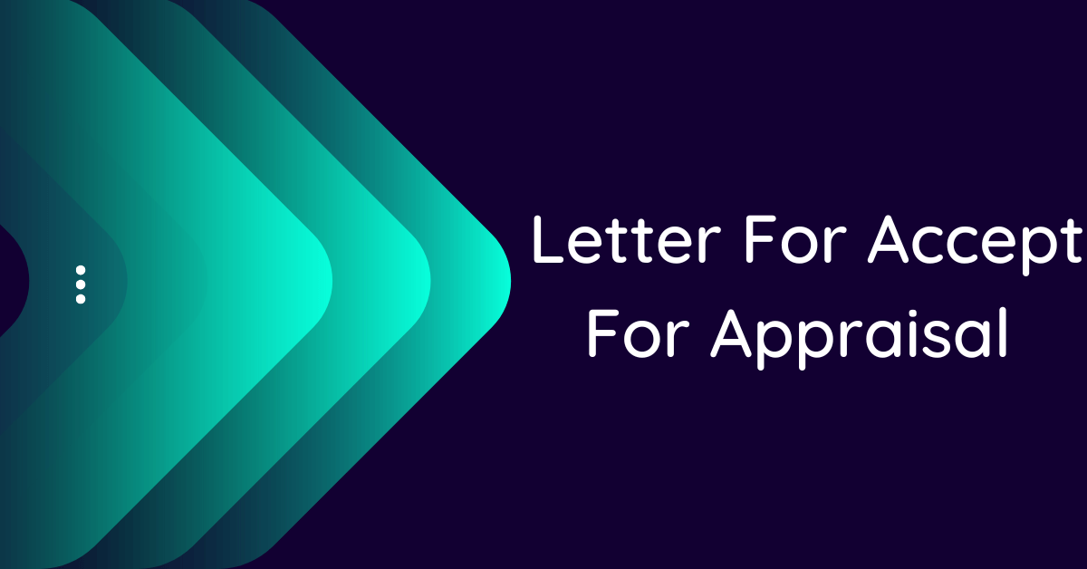 How To Accept Appraisal Letter