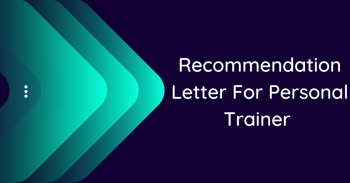 Recommendation Letter For Personal Trainer 10 Samples 0915