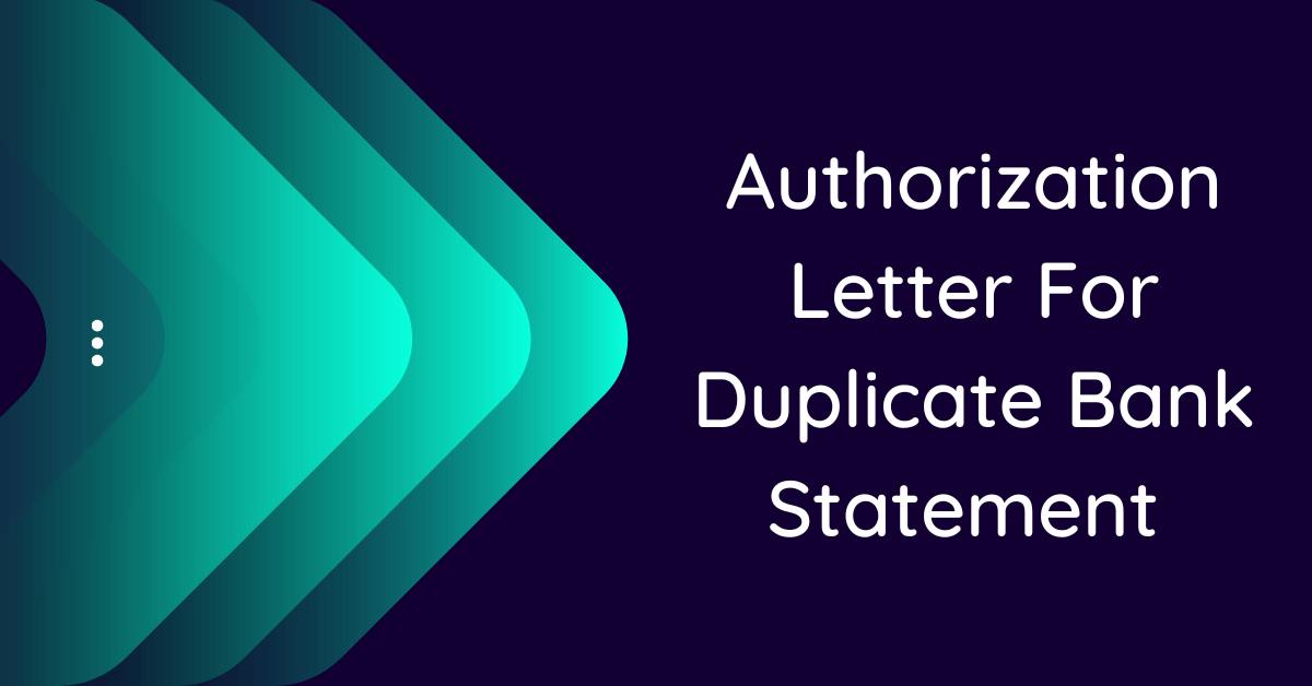 authorization-letter-for-duplicate-bank-statement-10-samples