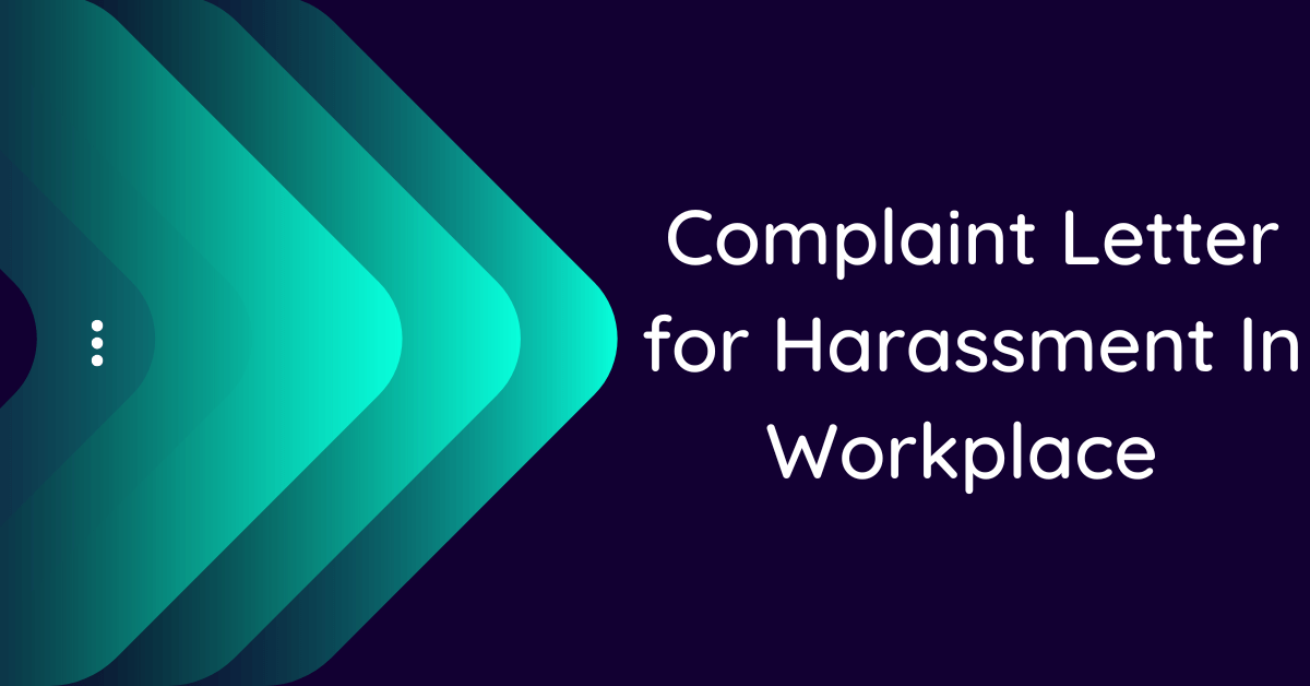 Complaint Letter For Harassment In Workplace 10 Samples