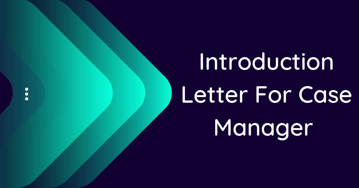 introduction-letter-for-case-manager-10-samples