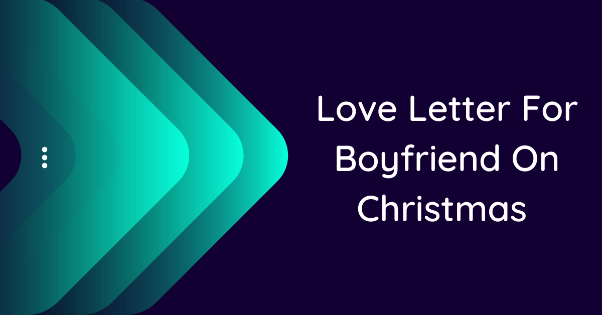 love-letter-for-boyfriend-on-christmas-10-samples