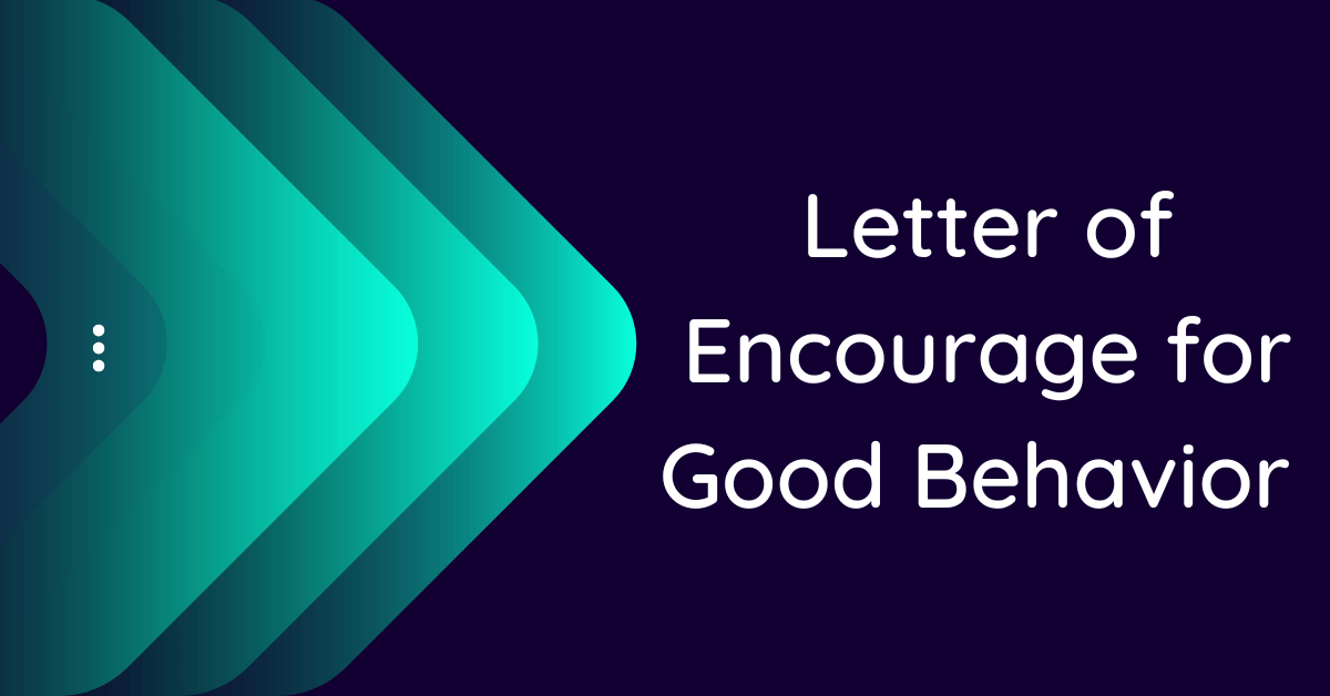 letter-of-encourage-for-good-behavior-10-samples