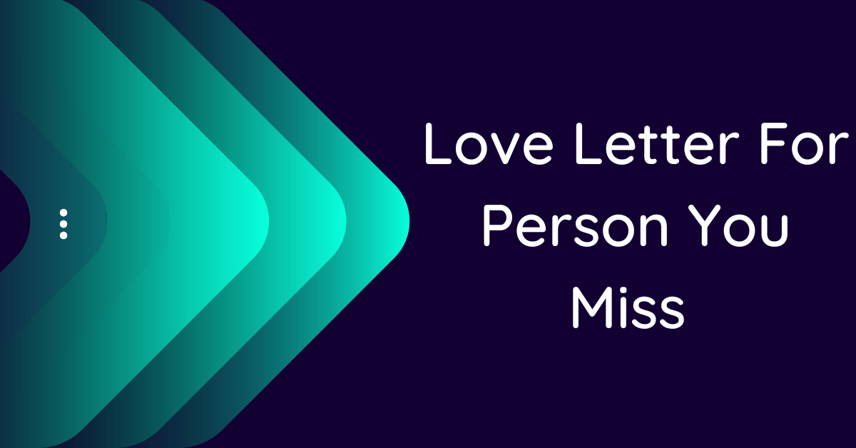 love-letter-for-person-you-miss-10-samples