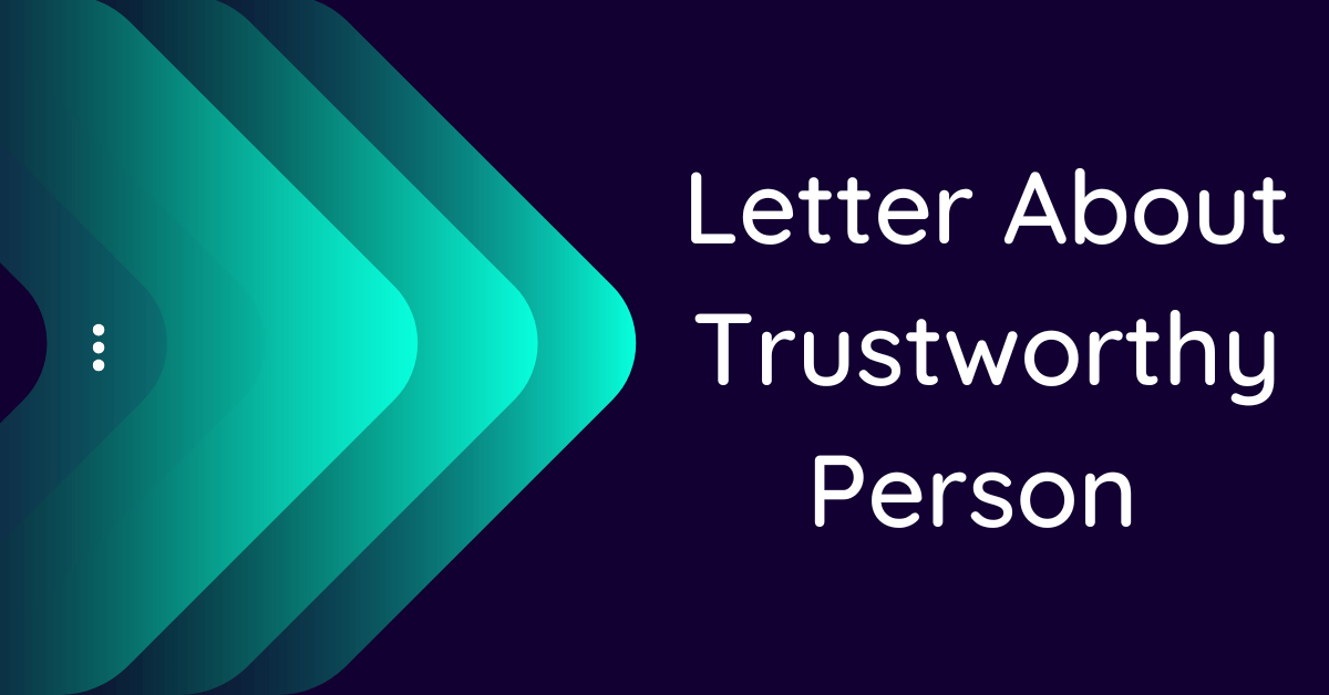 letter-about-trustworthy-person-10-samples