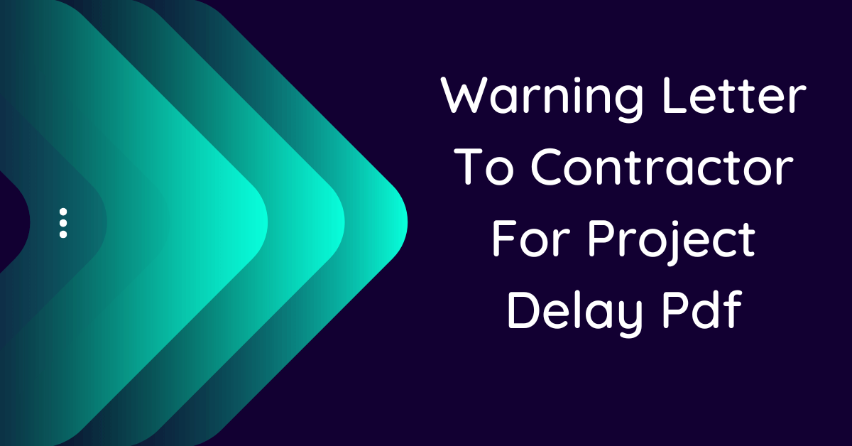 warning-letter-to-contractor-for-project-delay-10-samples