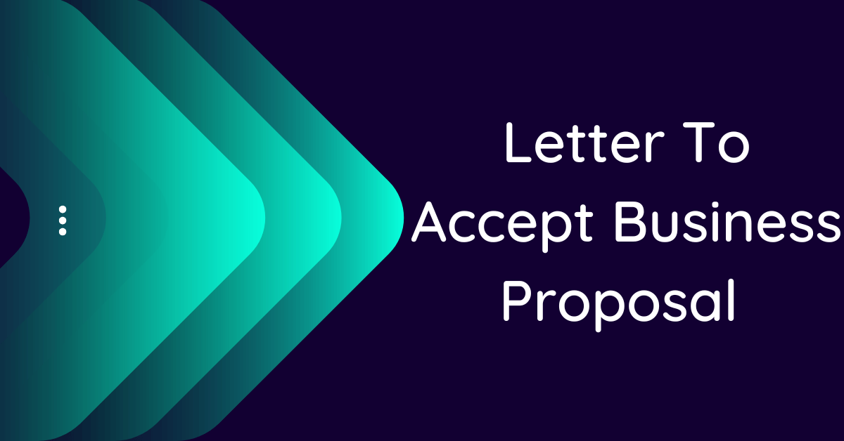 Letter To Accept Business Proposal 10 Samples 