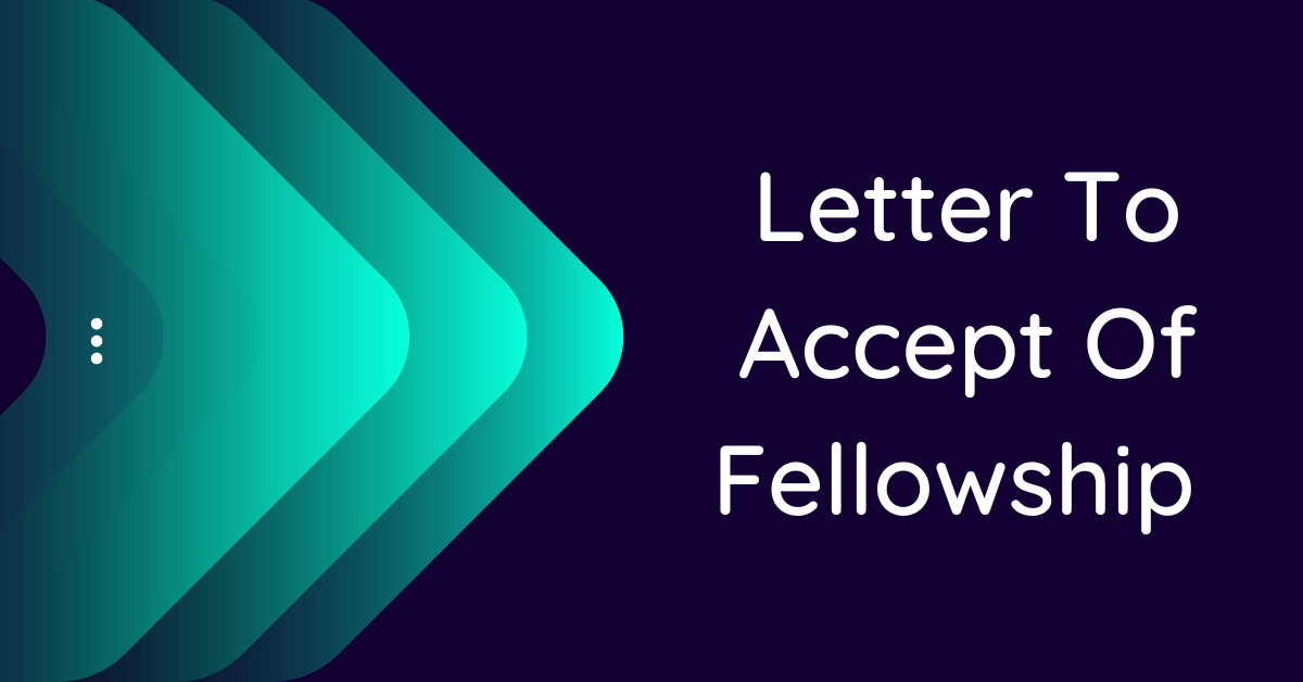 letter-to-accept-of-fellowship-10-samples