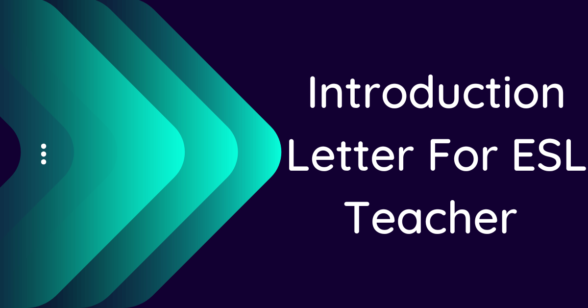 introduction-letter-for-esl-teacher-10-samples