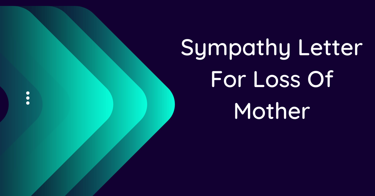 sympathy-letter-for-loss-of-mother-10-samples