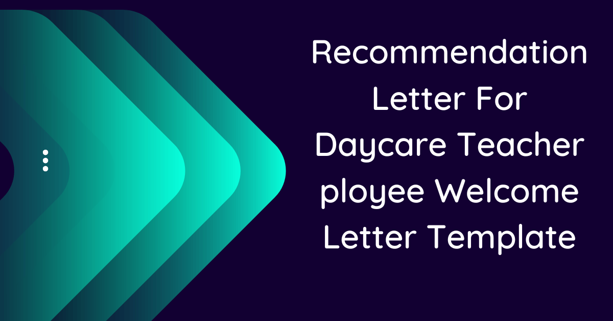 recommendation-letter-for-daycare-teacher-10-samples