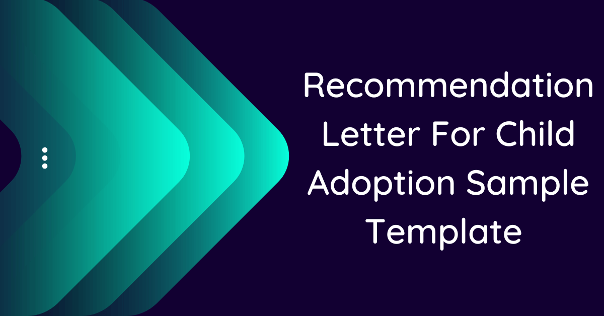 Letter For Child Adoption Sample Template (10 Samples)