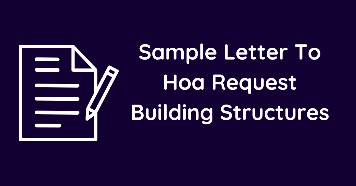 Sample Letter To Hoa Request Building Structures