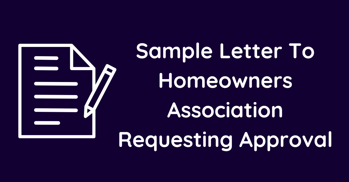 Sample Letter To Homeowners Association Requesting Approval