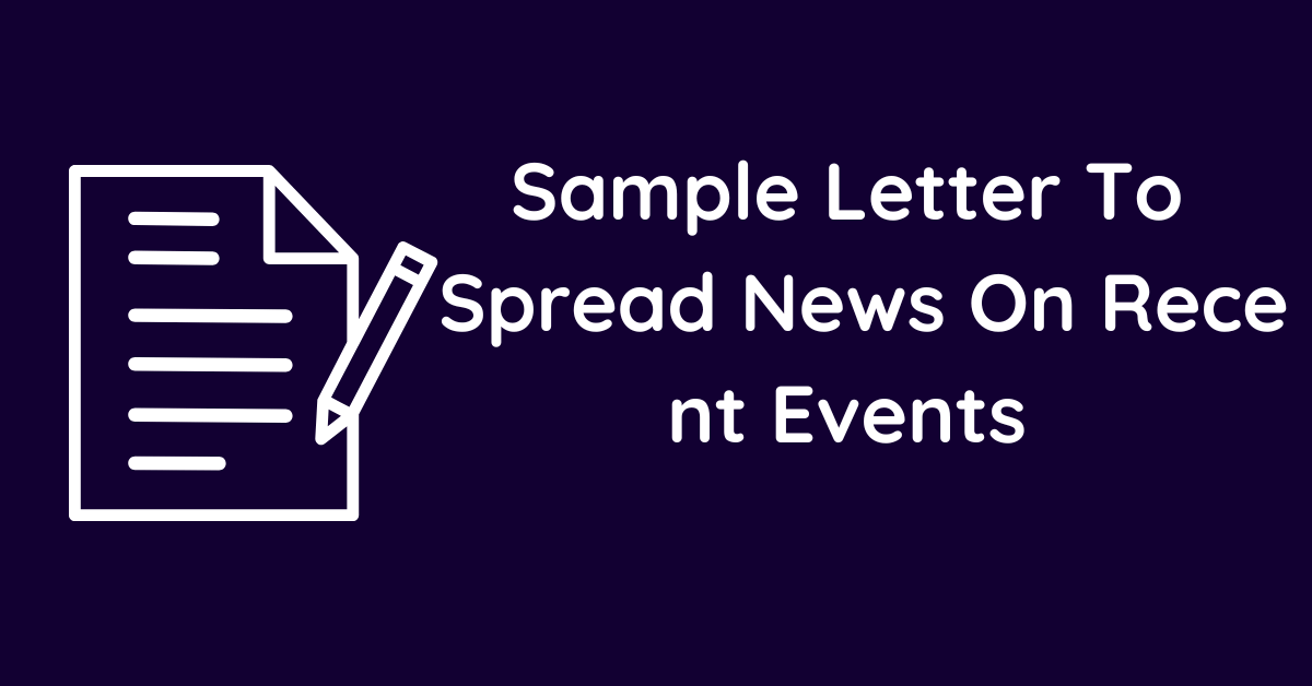 sample-letter-to-spread-news-on-recent-events