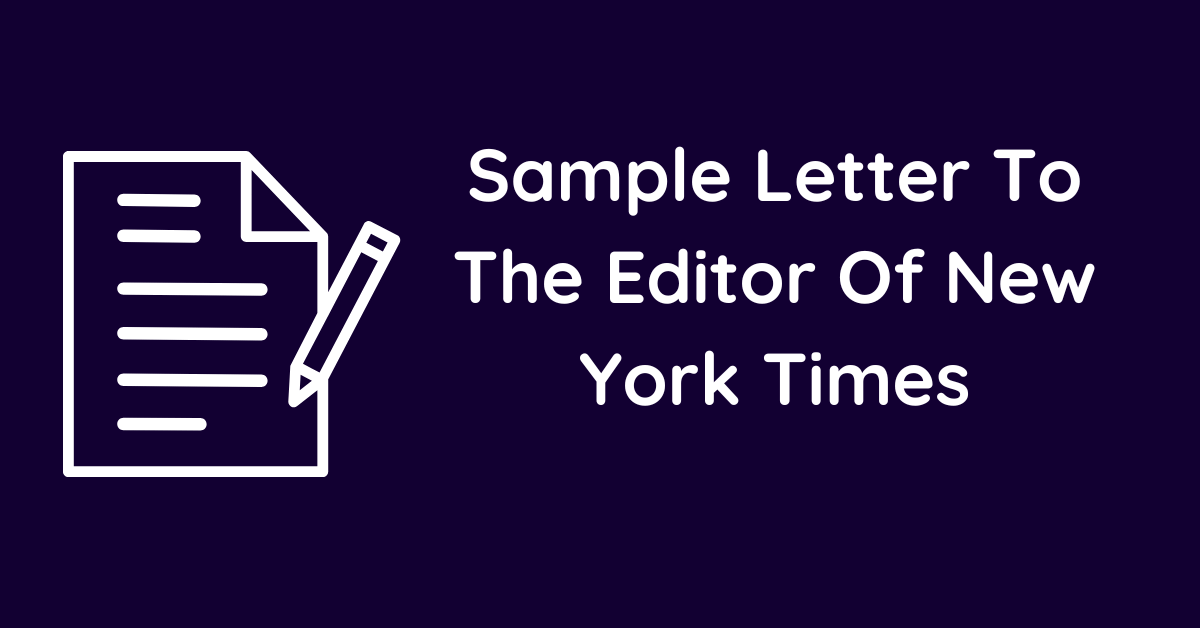 Sample Letter To The Editor Of New York Times